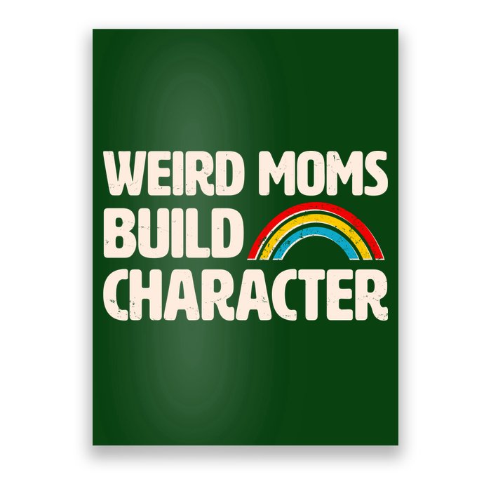 Funny Weird Moms Build Characters Poster