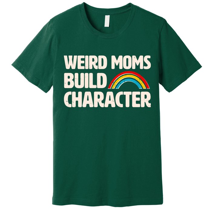 Funny Weird Moms Build Characters Premium T-Shirt