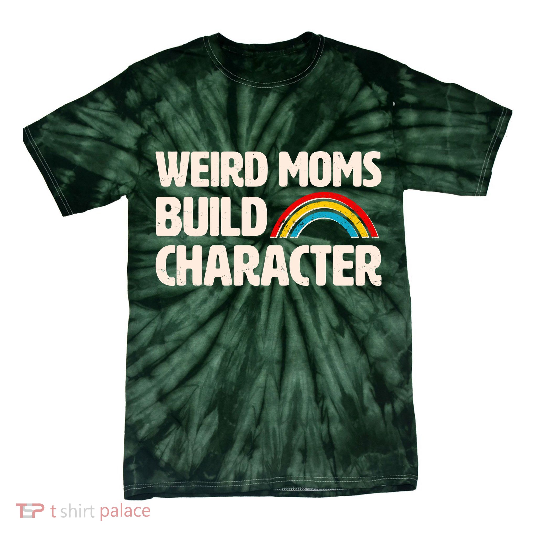 Funny Weird Moms Build Characters Tie-Dye T-Shirt