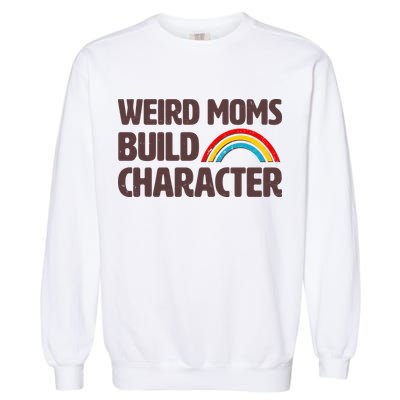 Funny Weird Moms Build Characters Garment-Dyed Sweatshirt
