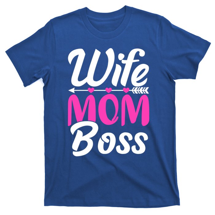 Funny Wife Mom Boss Mother's Day Gift T-Shirt