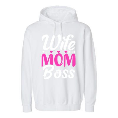 Funny Wife Mom Boss Mother's Day Gift Garment-Dyed Fleece Hoodie