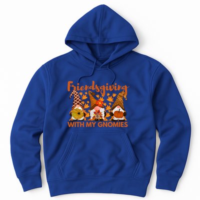 Friendsgiving With My Gnomies Funny Friend Thanksgiving Gift Hoodie