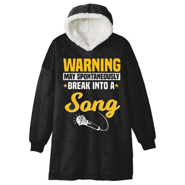 Funny Warning May Spontaneously Break Into A Song Karaoke Lover Hooded Wearable Blanket