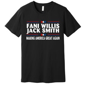 Fani Willis Making America Great Again Jack Smith Premium T-Shirt