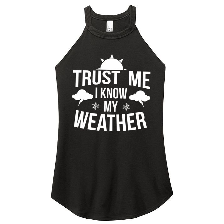 Funny Weather Meteorologist Gift Forecaster Weatherman Climate Fun Gift Women's Perfect Tri Rocker Tank