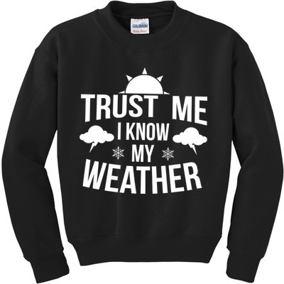 Funny Weather Meteorologist Gift Forecaster Weatherman Climate Fun Gift Kids Sweatshirt