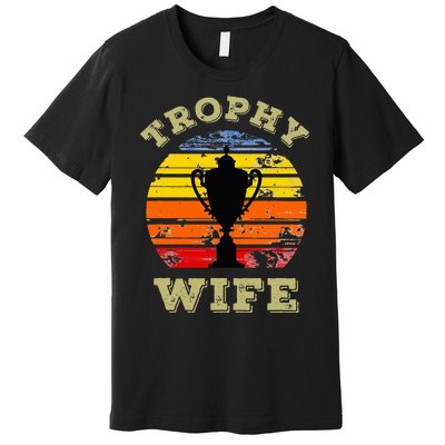 Funny Wife Mom Vintage Retro Sunset Trophy Mothers Day Premium T-Shirt