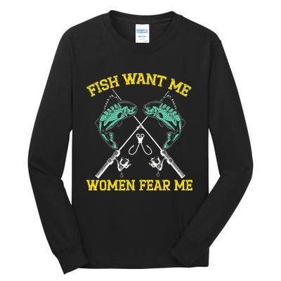 Fish Want Me Women Fear Me Fishing Fisherman Angler Tall Long Sleeve T-Shirt