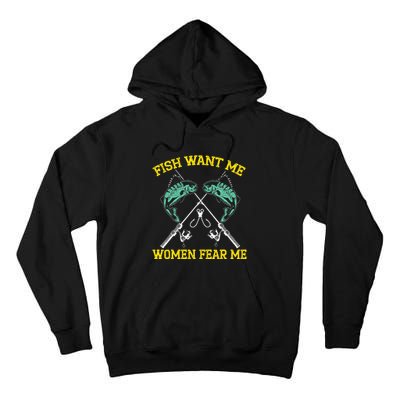 Fish Want Me Women Fear Me Fishing Fisherman Angler Tall Hoodie