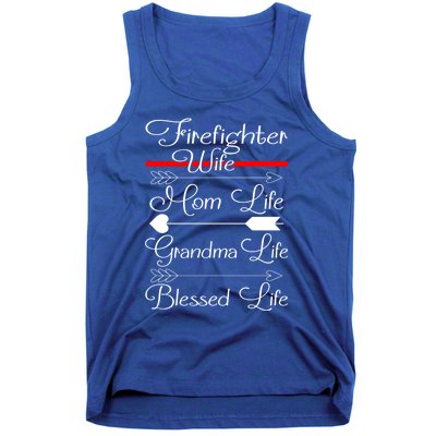 Firefighter Wife Mom Life Grandma Life Blessed Life Gift Tank Top