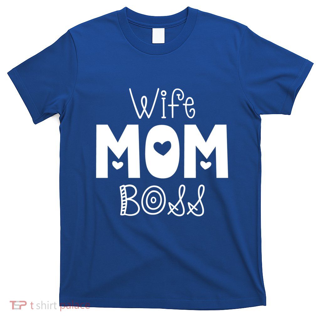 Funny Wife Mother Boss Retro Mom MotherS Day Gift T-Shirt