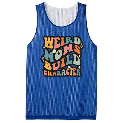 Funny Weird Mom Saying Weird Moms Build Character Gift Mesh Reversible Basketball Jersey Tank