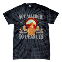 Funny Weird Meme Not Allergic To Peanut Cursed Peanut Butter Tie-Dye T-Shirt