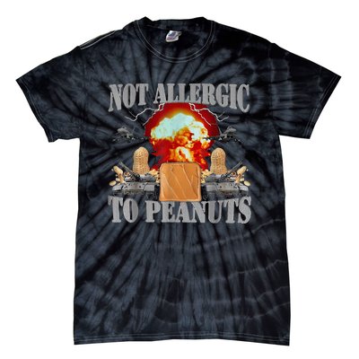 Funny Weird Meme Not Allergic To Peanut Cursed Peanut Butter Tie-Dye T-Shirt