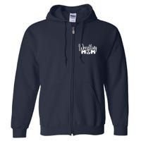 Funny Wrestling Mom Gift For Love Full Zip Hoodie