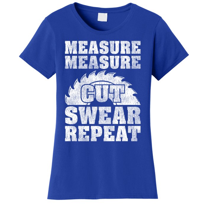 Funny Woodworking Measure Cut Swear Repeat Gift Women's T-Shirt