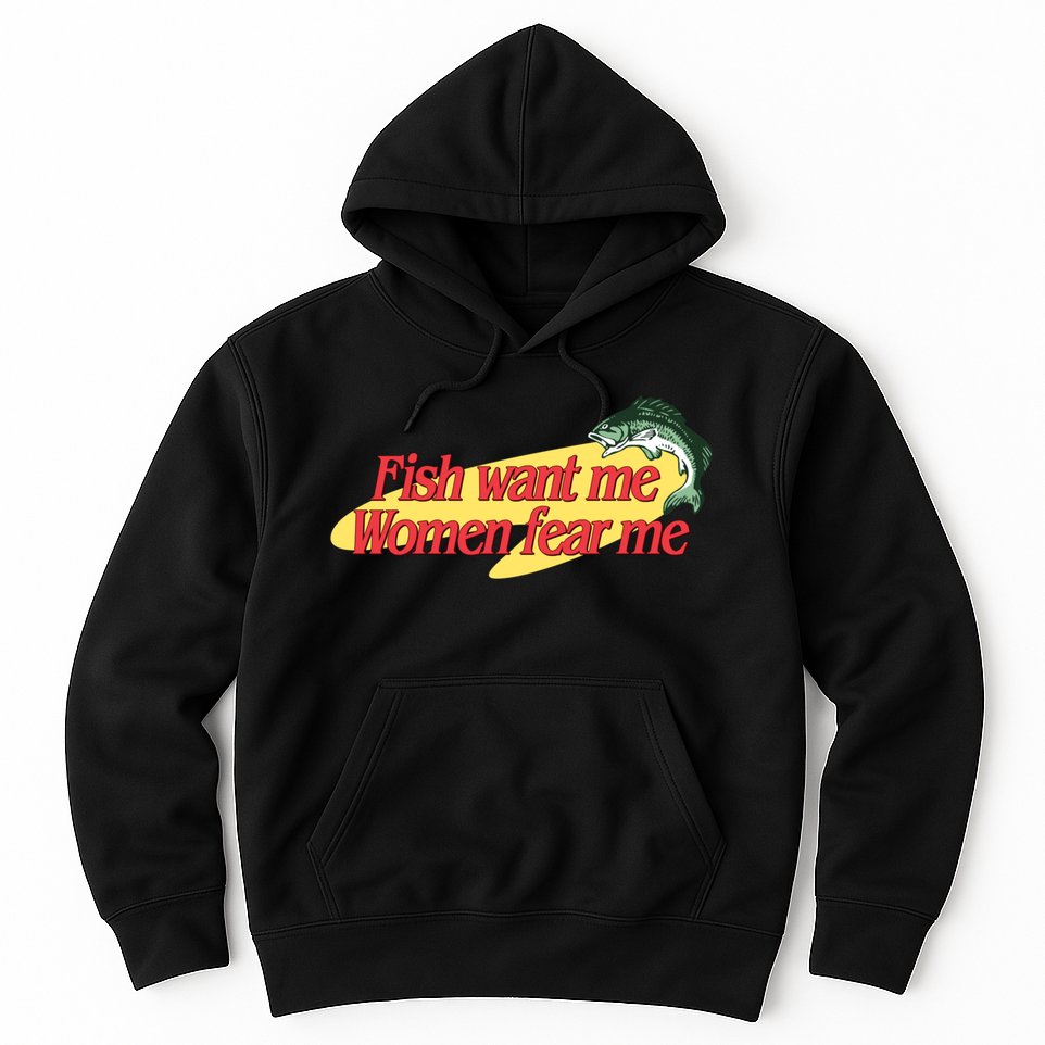 Fish Want Me Women Fear Me Hoodie