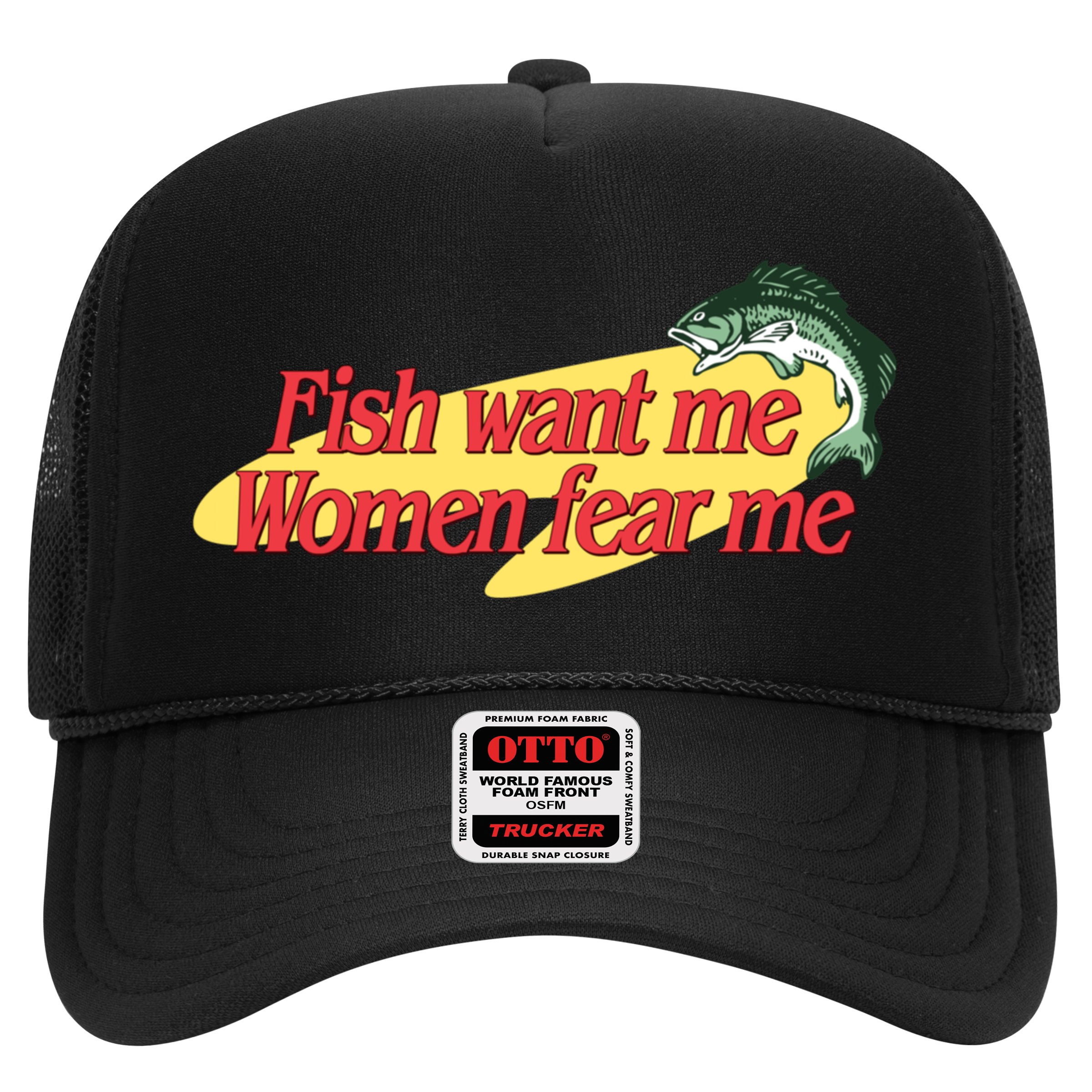 Fish Want Me Women Fear Me Hat
