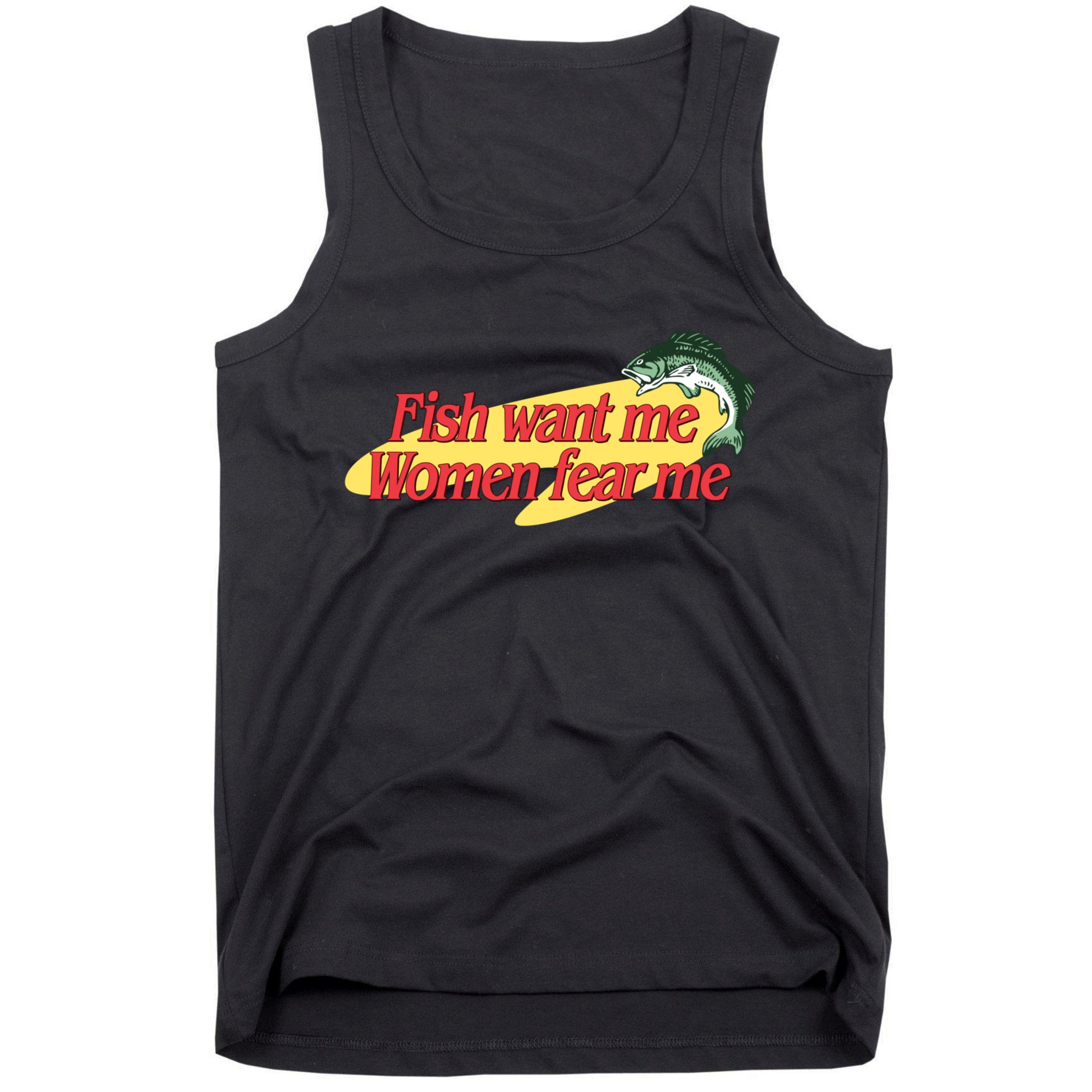 Fish Want Me Women Fear Me Tank Top