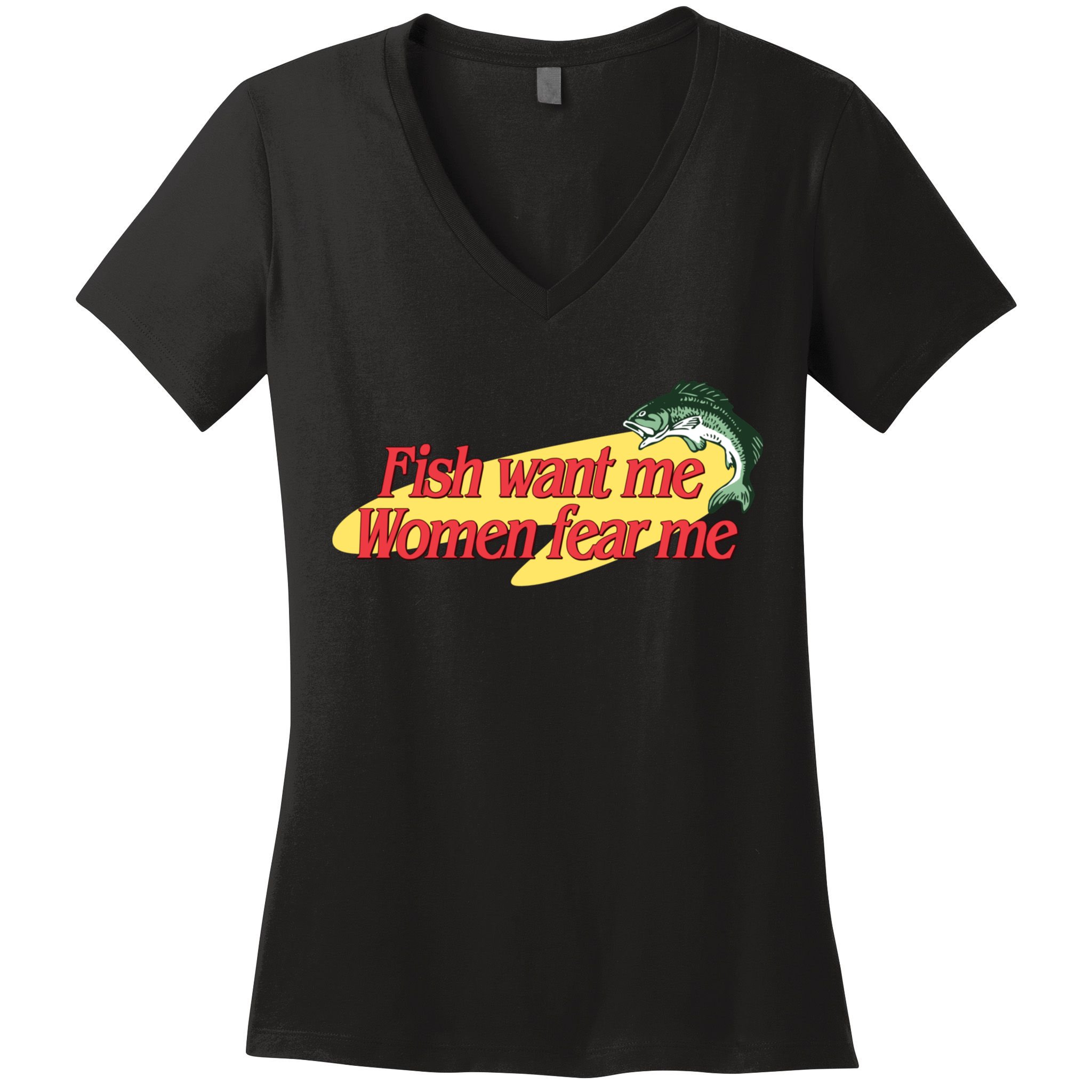 Fish Want Me Women Fear Me Women's V-Neck T-Shirt