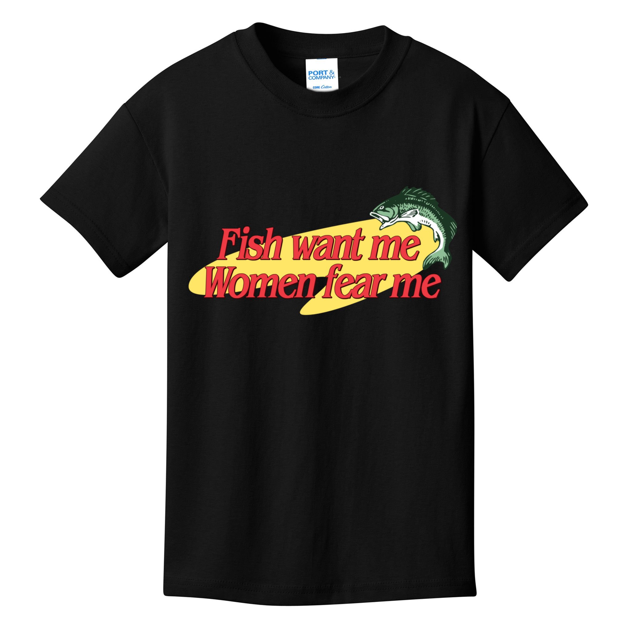 Fish Want Me Women Fear Me Kids T-Shirt