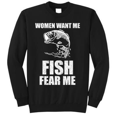 Fish Want Me, Women Fear Me Meme Sweatshirt