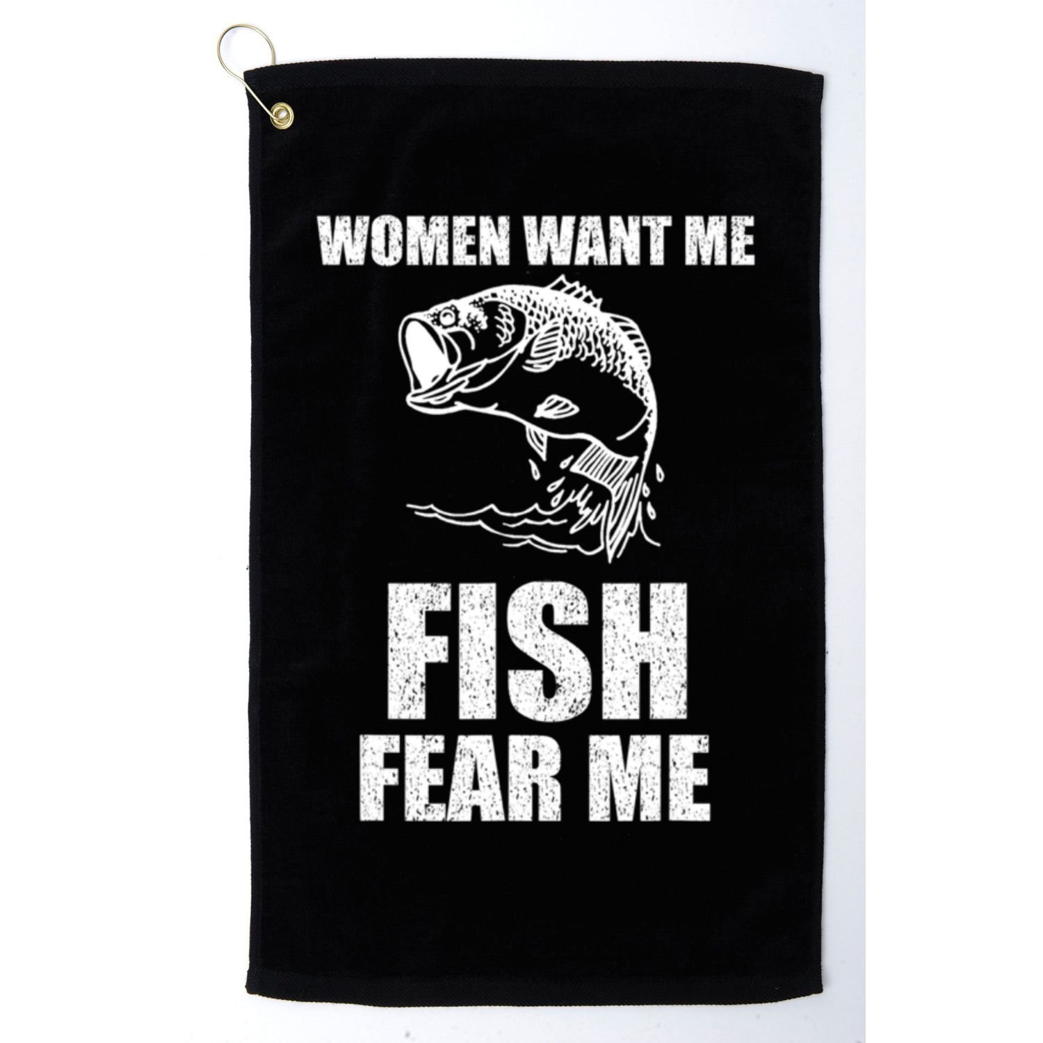 Fish Want Me, Women Fear Me Meme Golf Towel
