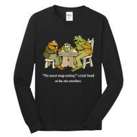 Funny We Must Stop Eating Cried Toad As He Ate Another Tall Long Sleeve T-Shirt