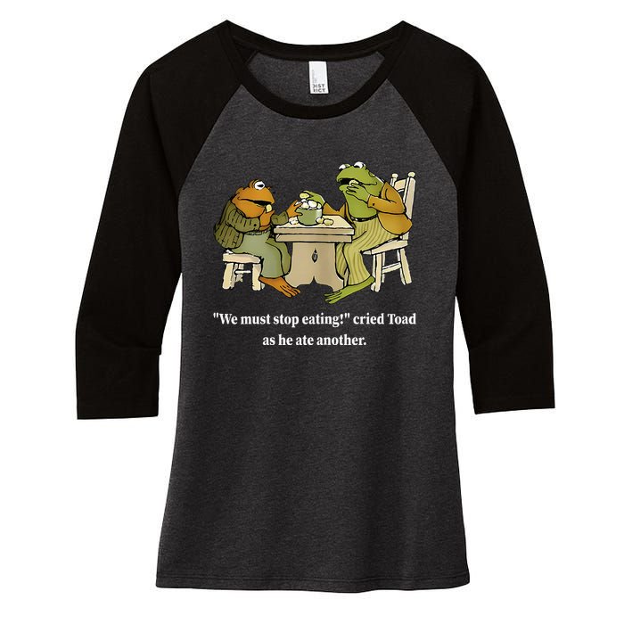 Funny We Must Stop Eating Cried Toad As He Ate Another Women's Tri-Blend 3/4-Sleeve Raglan Shirt