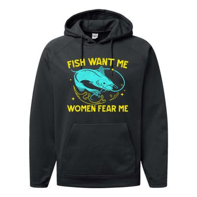 Fish Want Me Women Fear Me Fisherman Fish Catcher Fishing Performance Fleece Hoodie