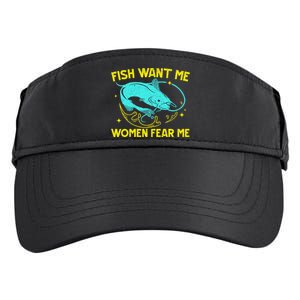 Fish Want Me Women Fear Me Fisherman Fish Catcher Fishing Adult Drive Performance Visor