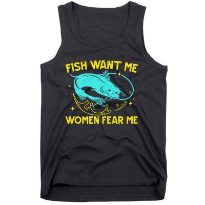 Fish Want Me Women Fear Me Fisherman Fish Catcher Fishing Tank Top