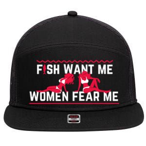 Fish Want Me, Women Fear Me 7 Panel Mesh Trucker Snapback Hat