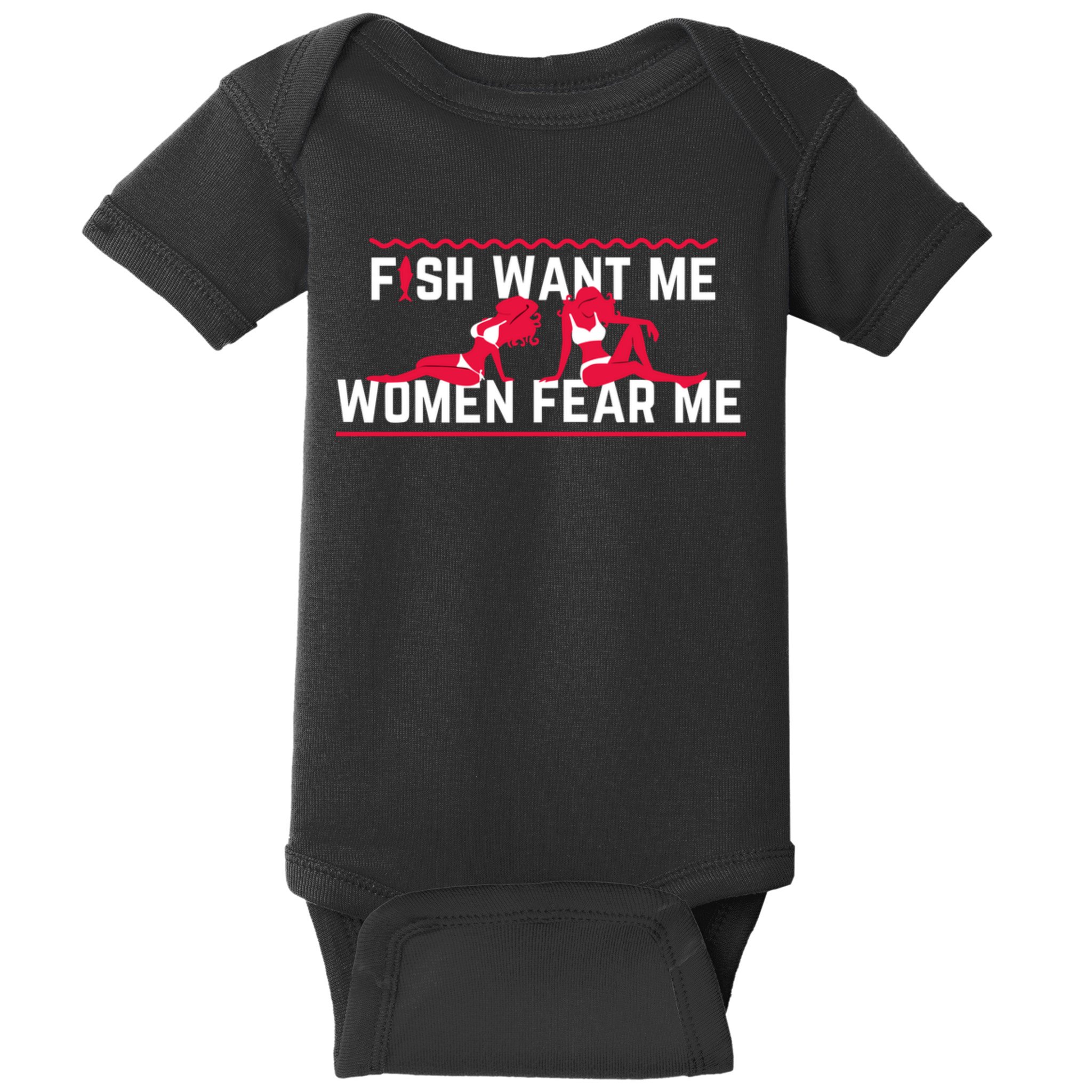 Fish Want Me, Women Fear Me Baby Bodysuit