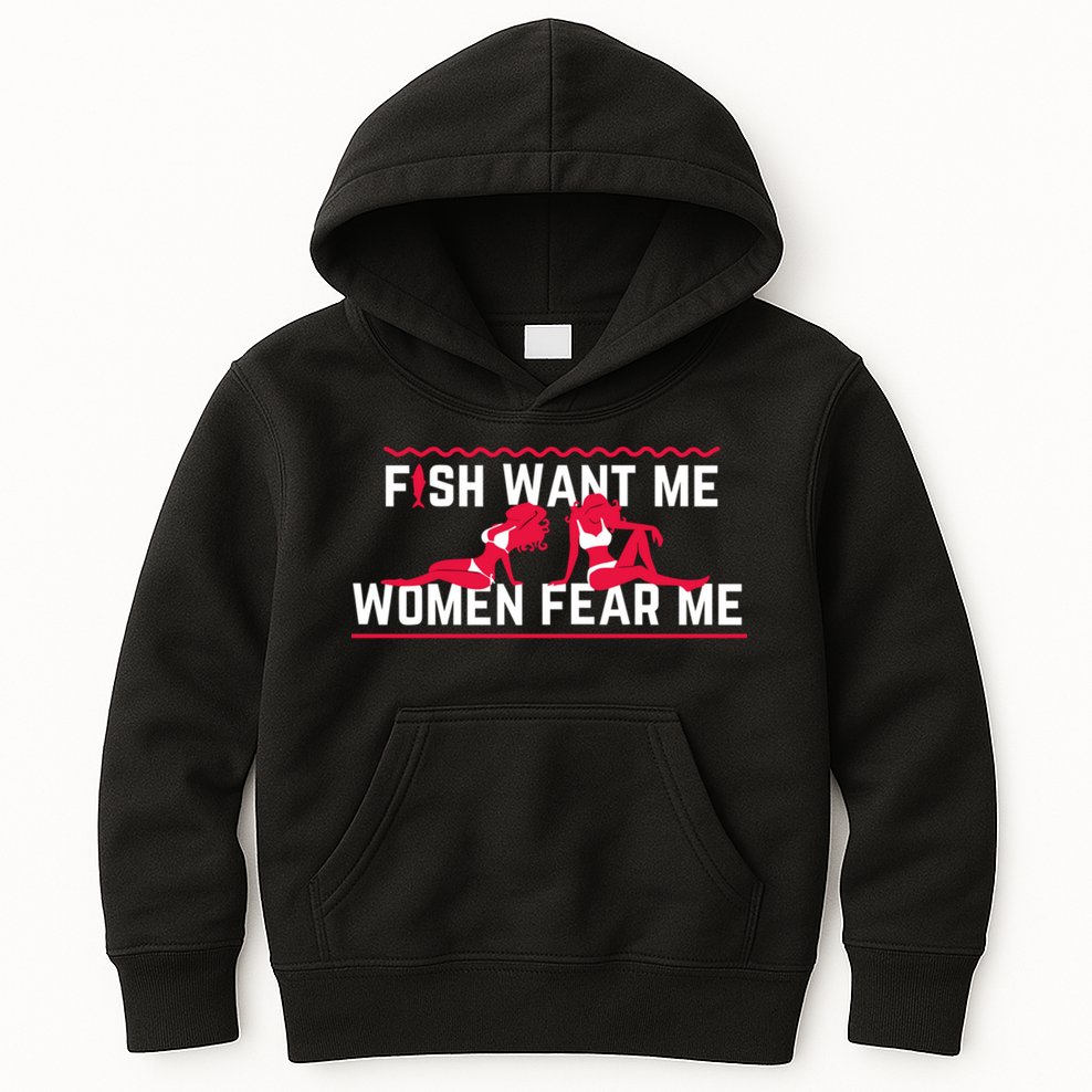 Fish Want Me, Women Fear Me Kids Hoodie