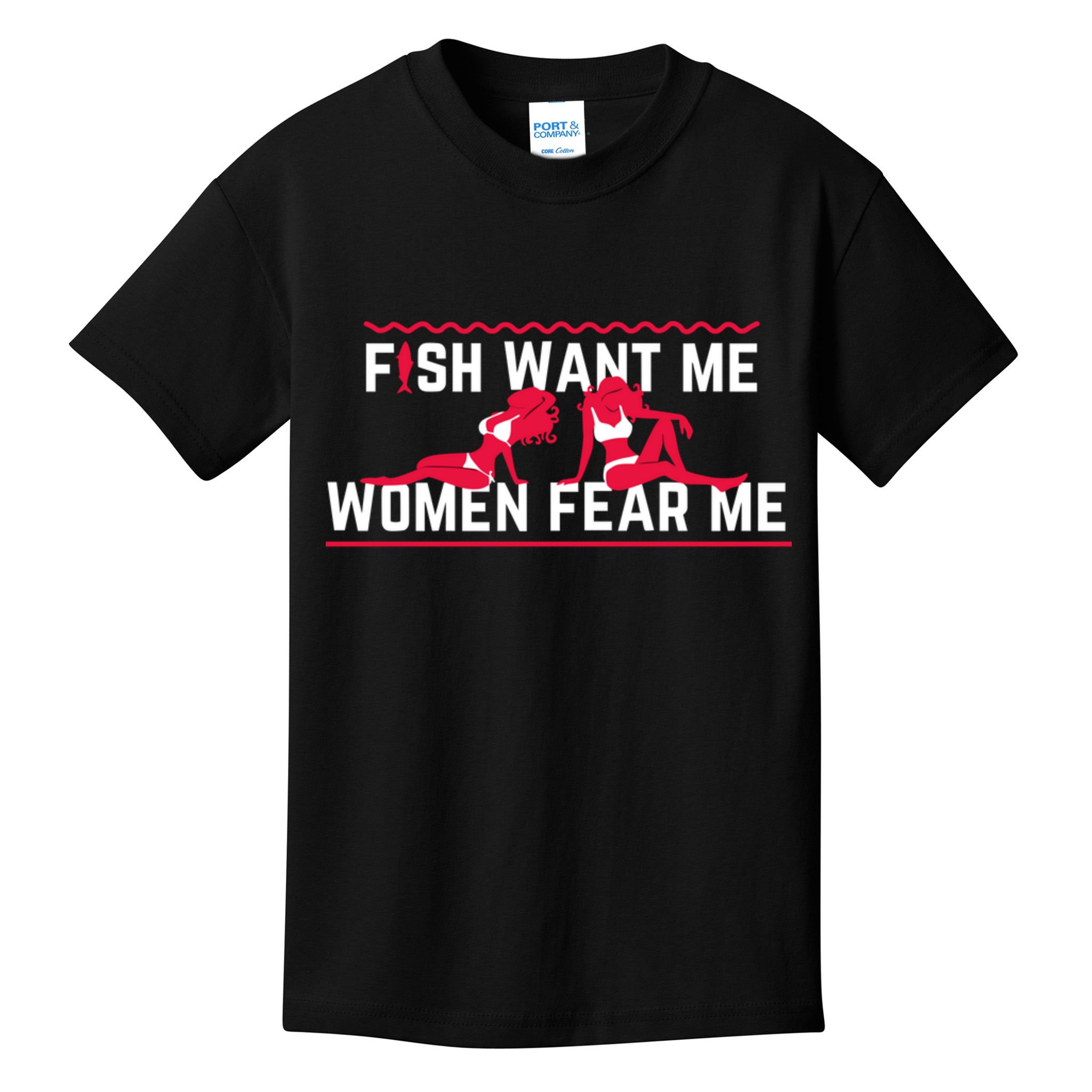 Fish Want Me, Women Fear Me Kids T-Shirt
