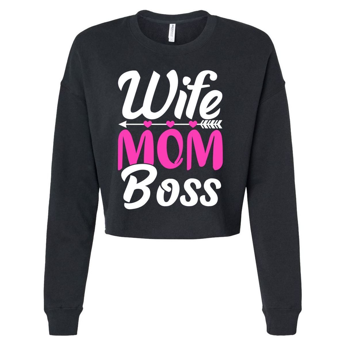 Funny Wife Mom Boss MotherS Day Gift Cropped Pullover Crew