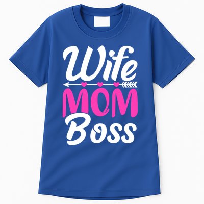 Funny Wife Mom Boss MotherS Day Gift Tall T-Shirt