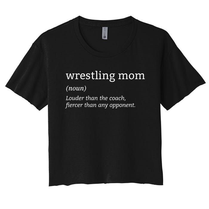 Funny Wrestling Mom Definition Wrestler Wrestling Fans Women's Crop Top Tee