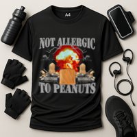 Funny Weird Meme Not Allergic To Peanut Cursed Peanut Butter Performance Shirt