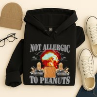 Funny Weird Meme Not Allergic To Peanut Cursed Peanut Butter Hoodie