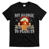 Funny Weird Meme Not Allergic To Peanut Cursed Peanut Butter T-Shirt