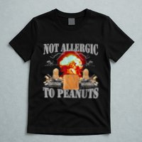 Funny Weird Meme Not Allergic To Peanut Cursed Peanut Butter T-Shirt