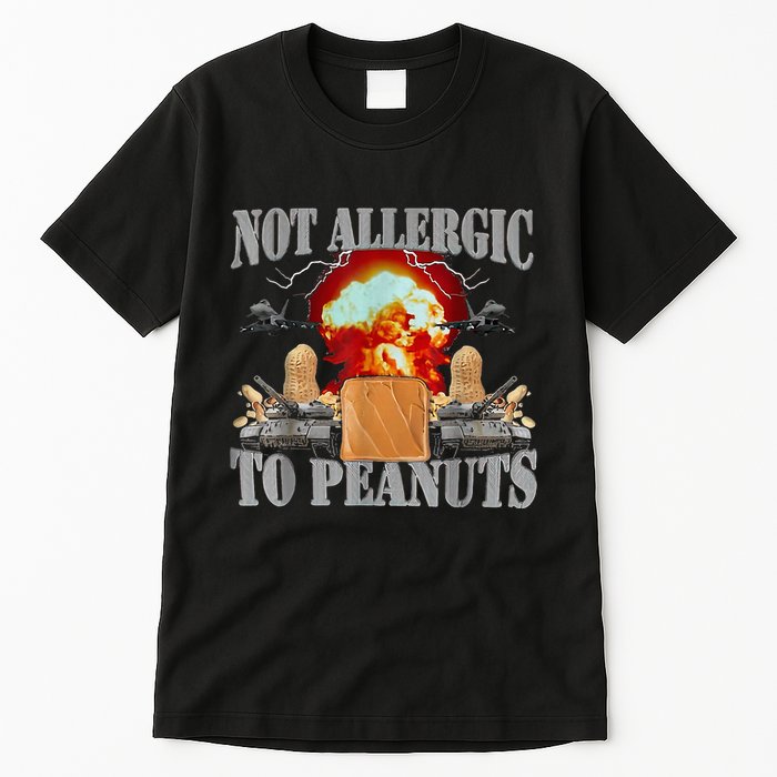 Funny Weird Meme Not Allergic To Peanut Cursed Peanut Butter Tall T-Shirt