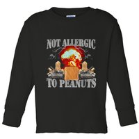 Funny Weird Meme Not Allergic To Peanut Cursed Peanut Butter Toddler Long Sleeve Shirt