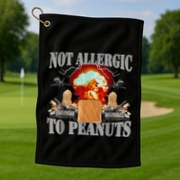 Funny Weird Meme Not Allergic To Peanut Cursed Peanut Butter Golf Towel