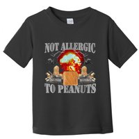 Funny Weird Meme Not Allergic To Peanut Cursed Peanut Butter Toddler T-Shirt