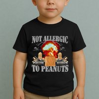 Funny Weird Meme Not Allergic To Peanut Cursed Peanut Butter Toddler T-Shirt