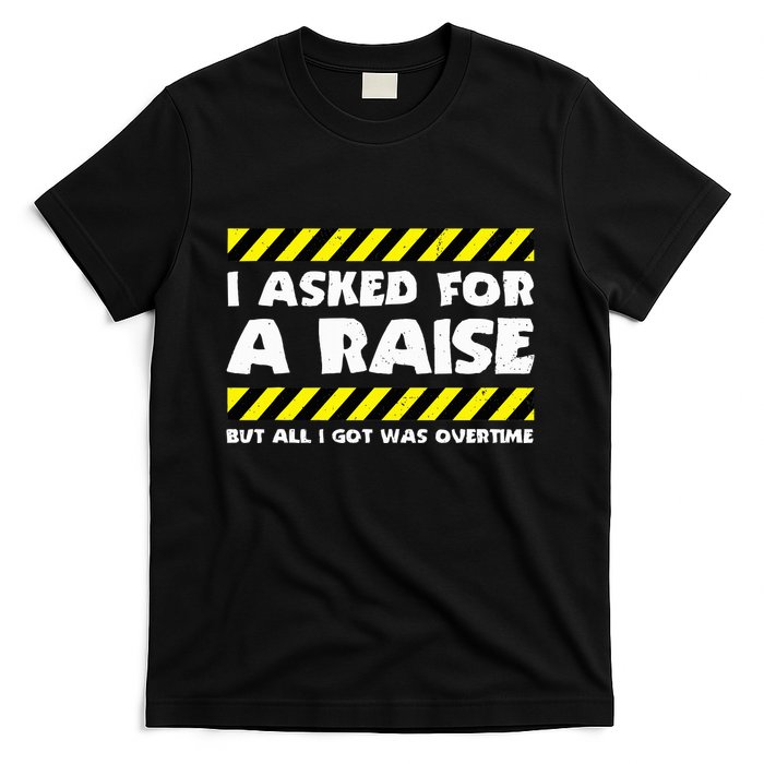 Funny Work Meme Working Overtime Funny Factory Worker T-Shirt